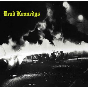 The Dead Kennedys – Fresh Fruit For Rotting Vegetables | Un día, un disco.