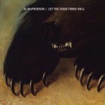 JD McPherson - Let The Good Time Roll